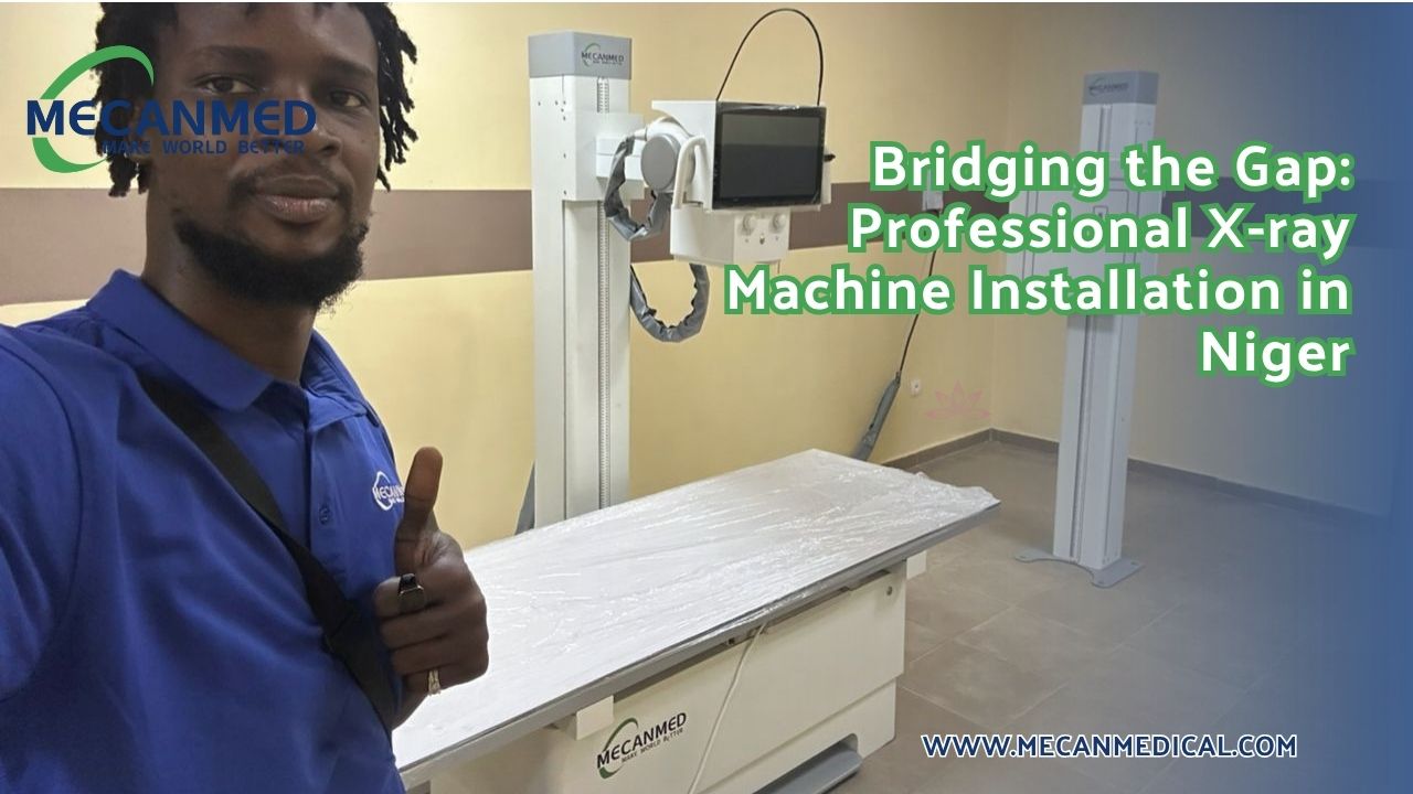 Cerrando la brecha: instalaci&oacute;n profesional de m&aacute;quinas de rayos X en N&iacute;ger