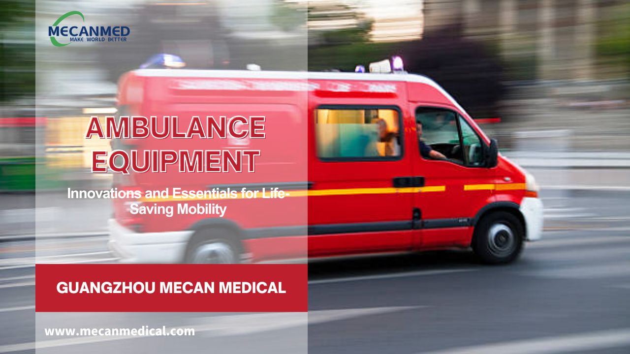 ايمبولينس جو سامان: جدت ۽ زندگي بچائڻ واري موبلٽي لاءِ ضروري